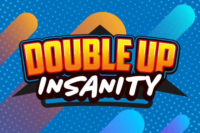 Featured image for Double Up Insanity