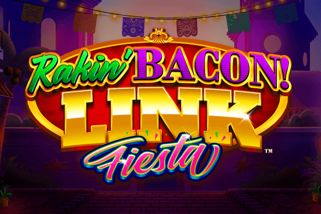 Featured image for Rakin' Bacon! Link Fiesta